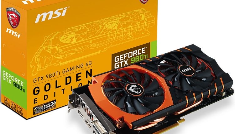 MSI GTX 980 Ti Gaming 6G Golden Edition