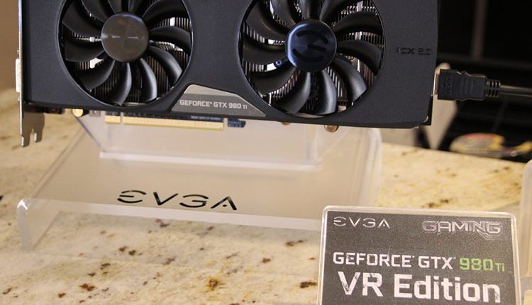 EVGA GeForce GTX 980 Ti VR Edition
